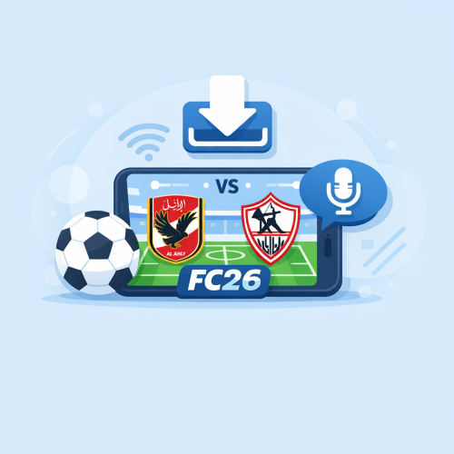 تحميل لعبة FC26 MOBILE OFFLINE: تجربة مثيرة مع الأهلي والزمالك وتعليق عربي