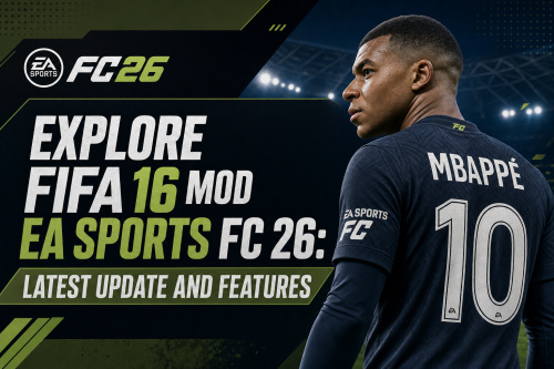 Explore FIFA 16 MOD EA SPORTS FC 26: Latest Update and Features