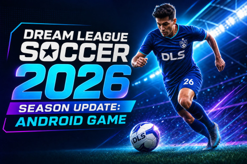 Dream League Soccer 2026 Season Update: Android Game