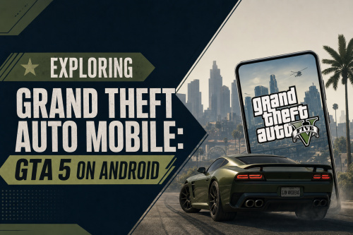 Exploring Grand Theft Auto Mobile: GTA 5 on Android